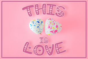 This is Love: A Designer’s Guide to the Ultimate Valentine Font